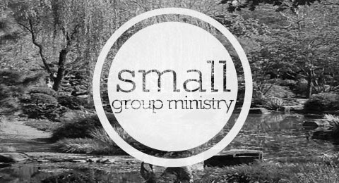 Small Groups Ministry